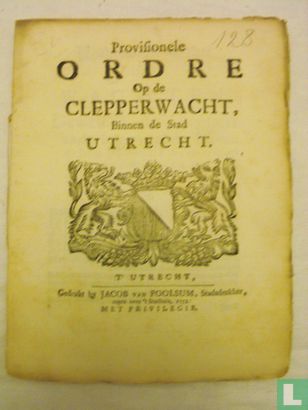 Provisionele ordre op de Clepperwacht, Binnen de Stad Utrecht. - Image 1