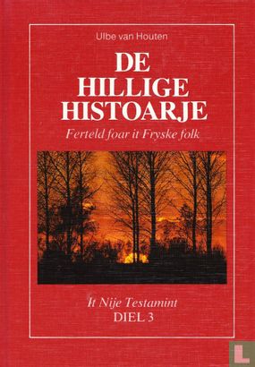 De Hillige Histoarje - ferteld foar it Fryske folk - Afbeelding 1