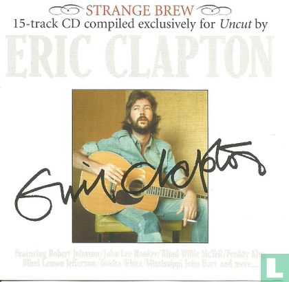 Strange Brew - 15-track CD compiled exclusively for Uncut by Eric Clapton - Image 1