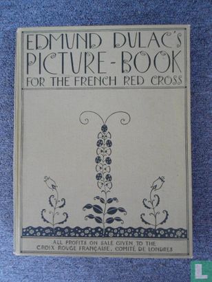 Edmund Dulac's Picture Book for the French Red Cross - Afbeelding 1