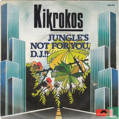Jungle's not for you, D.J.!! - Afbeelding 1