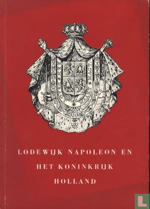 Lodewijk Napoleon en het Koninkrijk Holland - Image 1