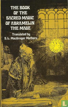 The book of the sacred magic of Abramelin the mage - Afbeelding 1