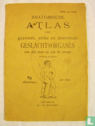 Anatomische atlas der gezonde, zieke en abnormale geslachtsorganen van den man en van de vrouw - Afbeelding 1