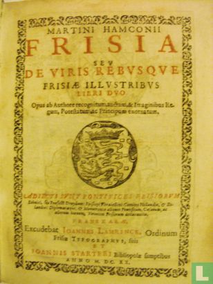 Frisia seu de viris rebusque Frisiae illustribus (…) - Bild 1