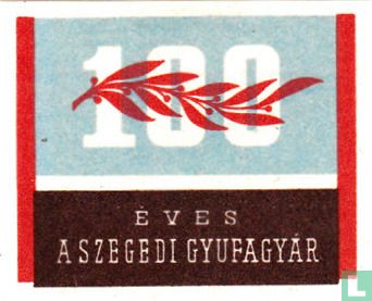 100 éves a Szegedi Gyufagyár