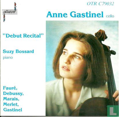 Anne Gastinel Debut Recital - Image 1