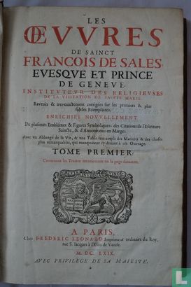 Les Oeuvres de Sainct François De Sales, Evesqve et Prince De Geneve, Tome Premier - Image 3