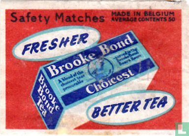 Fresher better tea Brooke bond