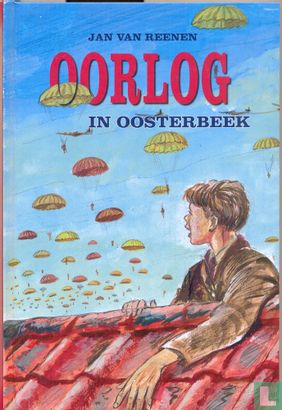 Oorlog in Oosterbeek - Afbeelding 1