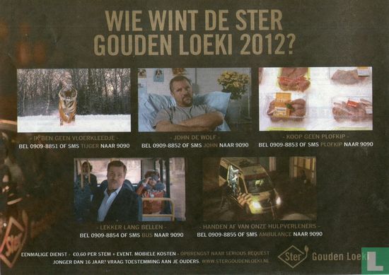 Wie wint de Ster Gouden Loeki 2012?