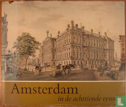 Amsterdam in de Achttiende Eeuw - Image 1