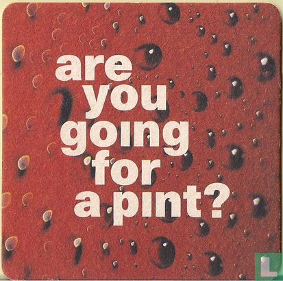 Are you going for a pint? - Image 1
