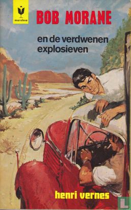Bob Morane en de verdwenen explosieven - Afbeelding 1