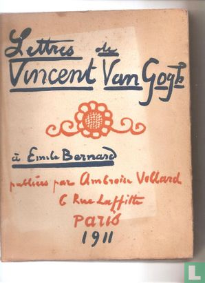 Lettres de Vincent Van Gogh à Emile Bernard - Afbeelding 1