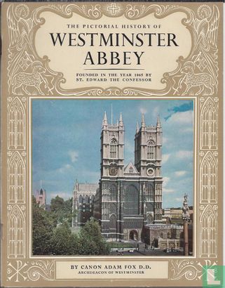 The Pictorial History of WESTMINSTER ABBEY - Afbeelding 1