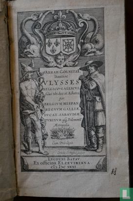 Ulysses Belgico-Gallicus, Fidus Tibi Dux et Achates per Belgium Hispan Regnum Galliae Ducat Sabavdiae (...). - Afbeelding 3