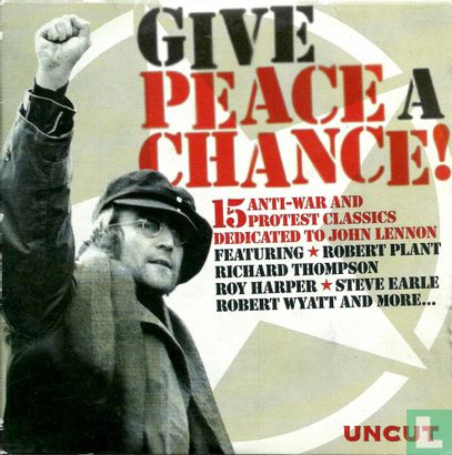 Give Peace A Chance!: 15 Anti-War and Protest Classics Dedicated to John Lennon - Image 1