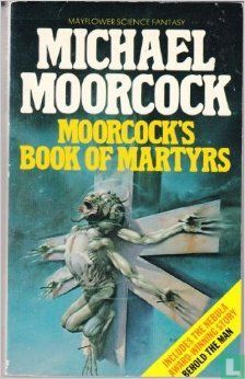 Moorcock's Book Of Martyrs - Afbeelding 1