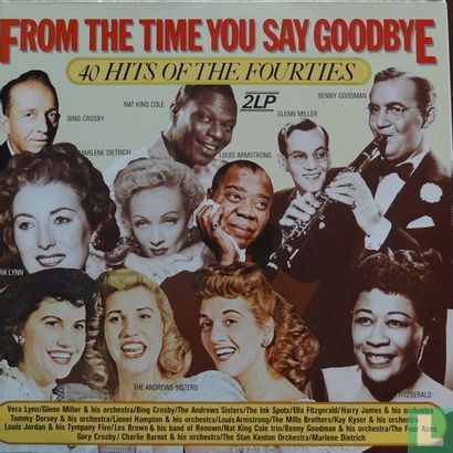 From The Time You Say Goodbye - 40 Hits Of The Fourties - Image 1