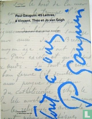 Paul Gauguin : 45 Lettres à Vincent, Théo et Jo Van Gogh? - Image 1