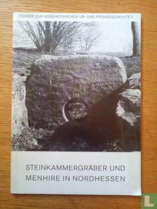 Steinkammergräber und Menhire in Nordhessen - Bild 1