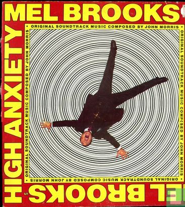 High Anxiety - Original Soundtrack / Mel Brooks' Greatest Hits Featuring The Fabulous Film Scores Of John Morris - Afbeelding 1