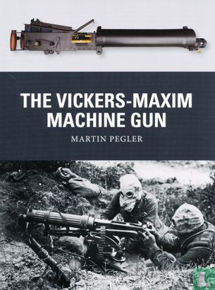 The Vickers-Maxim Machine Gun - Image 1