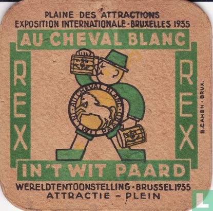 In 't Wit Paard wereldtentoonstelling 1935 Au Cheval Blanc exposition international Bruxelles 1935 / Bière Rex  Rex bier - Afbeelding 1