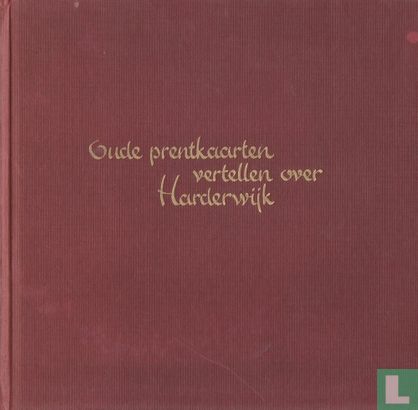 Oude prentkaarten vertellen over Harderwijk - Image 1