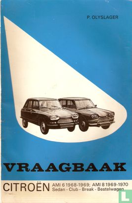 Vraagbaak Citroën AMI 6 1968-1969; AMI 8 1969-1970 Sedan - Club - Break - Bestelwagen - Afbeelding 1