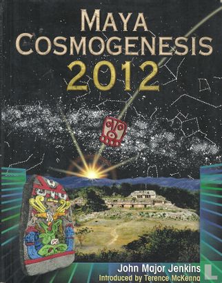 Maya Cosmogenesis 2012 - Image 1