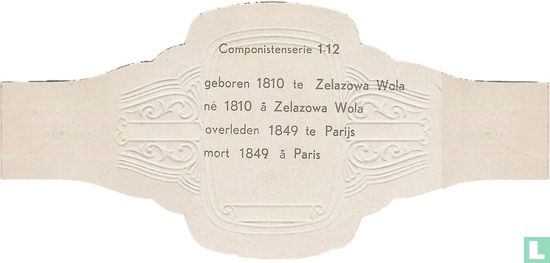 Chopin, geboren te Zelazowa Wola, overleden 1849 te Parijs - Afbeelding 2
