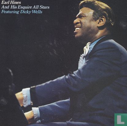 Earl Hines & His Esquire All Stars Featuring Dickie Wells  - Image 1