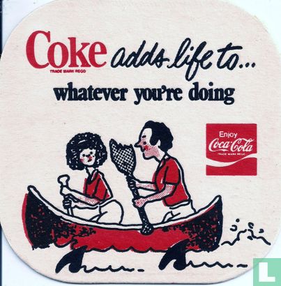 Coke adds life to...wathever you're doing