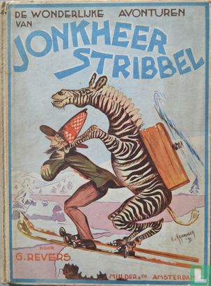 De wonderlijke avonturen van Jonkheer Stribbel - Afbeelding 1