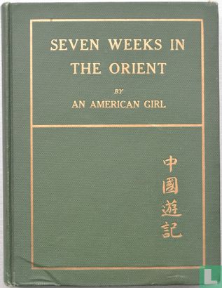 Seven Weeks in The Orient - Afbeelding 1