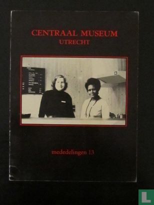 Centraal Museum Utrecht Mededelingen Nummer 13 - Image 1