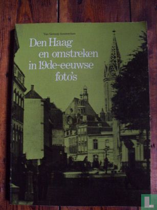 De Haag en omstreken in 19de-eeuwse foto's - Afbeelding 1