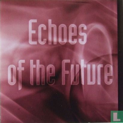 Echoes of the Future - Image 1