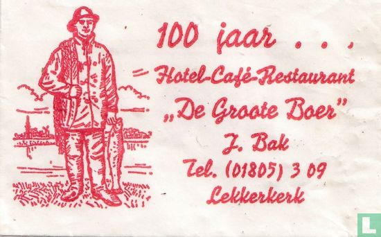 100 jaar Hotel Café Restaurant "De Groote Boer" - Image 1