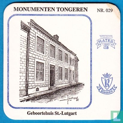 Monumenten Tongeren Nr. : 029 - Geboortehuis St.-Lutgart