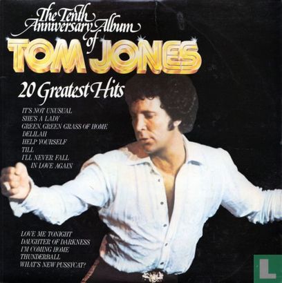 The Tenth Anniversary Album of Tom Jones (20 Greatest Hits)  - Afbeelding 1
