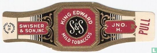 King Edward S&S Mild Tabaccos-Swisher & Son, Inc.-J N O. H. Pull   - Image 1
