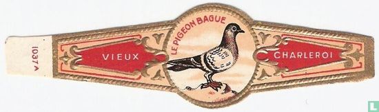 Le Pigeon Bague - Vieux - Charleroi - Afbeelding 1