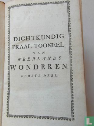 Dichtkundig praal-tooneel van Neerlands wonderen-1753/1754 Deel 1 - Bild 3