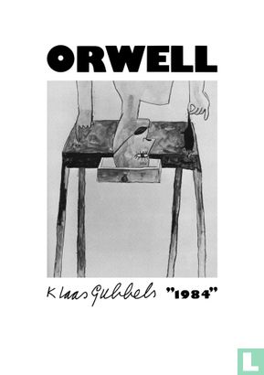 Klaas Gubbels : Orwell 1984 - Afbeelding 3