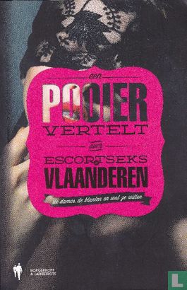 Een pooier vertelt over escortseks in Vlaanderen - Bild 1
