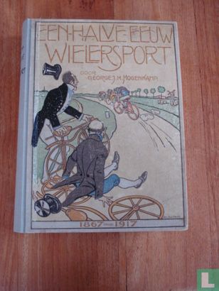 Een halve eeuw wielersport 1867-1917 - Image 1