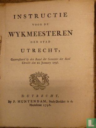 Instructie voor de wykmeesteren der Stad Utrecht - Image 1